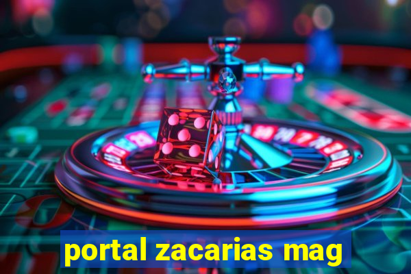 portal zacarias mag